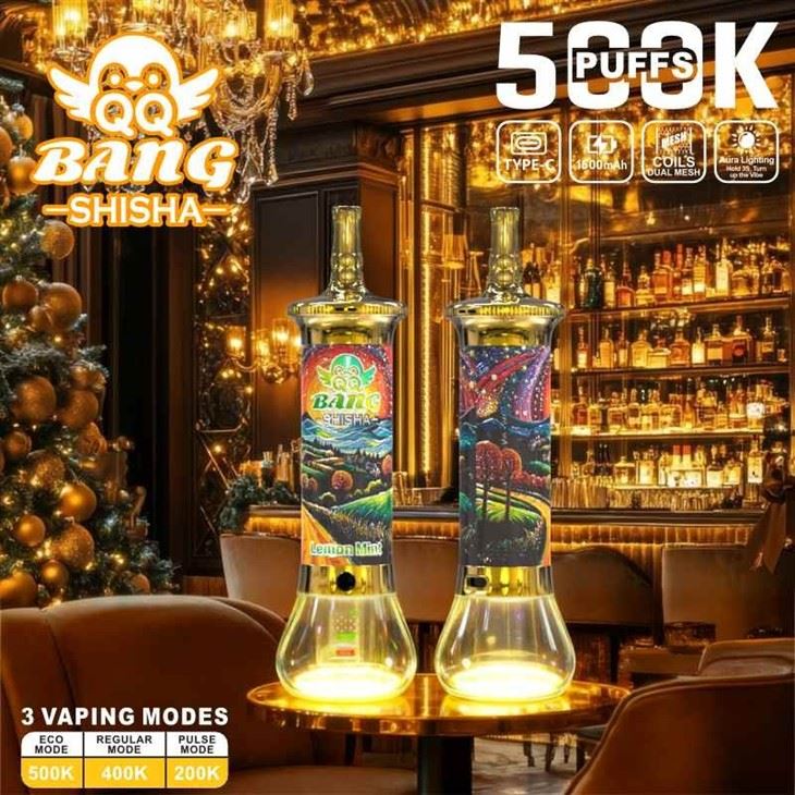 QQ BANG SHISHA 500K high quality